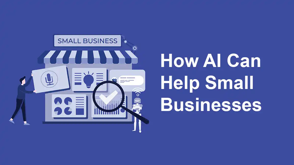 How AI Can Help Small Businesses on 2024
